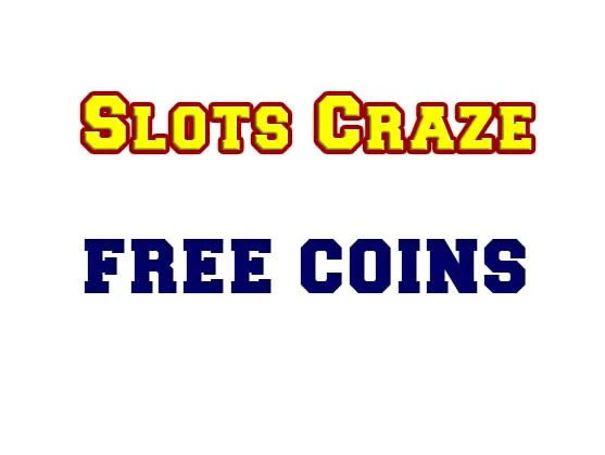 Slots Craze Free Coins